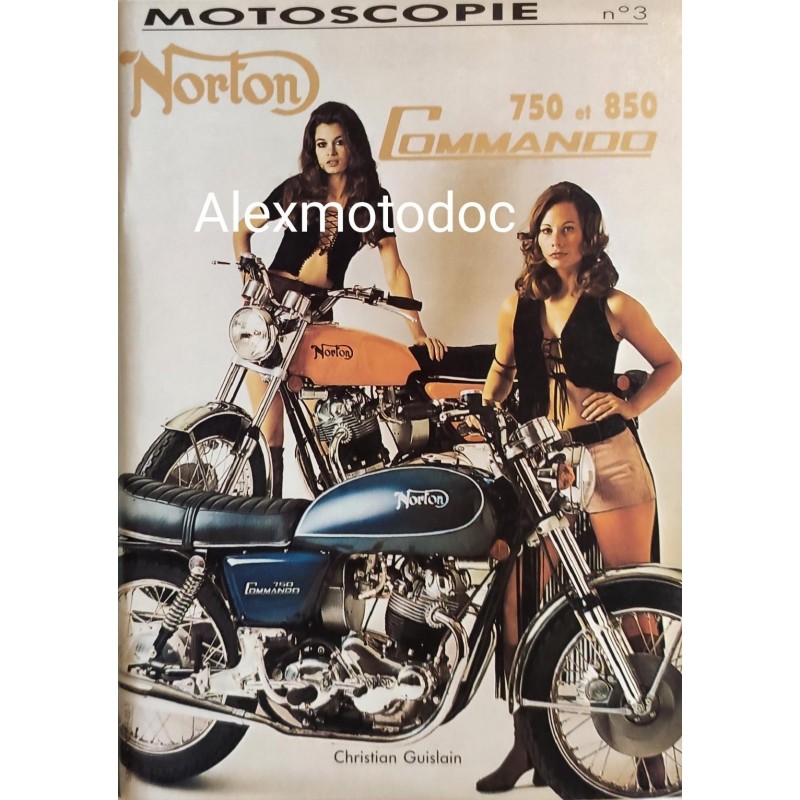 Motoscopie n ° 3 ( Les Norton 750 et 850 Commando )