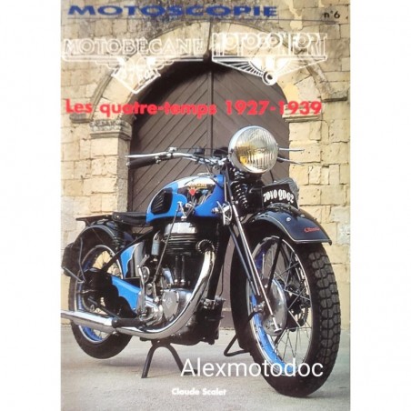 Motoscopie n ° 6 ( Les Motobecane 4 temps de 1927 à 1939 )